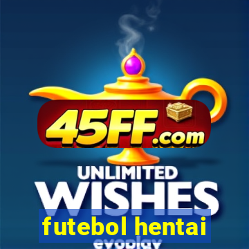 futebol hentai